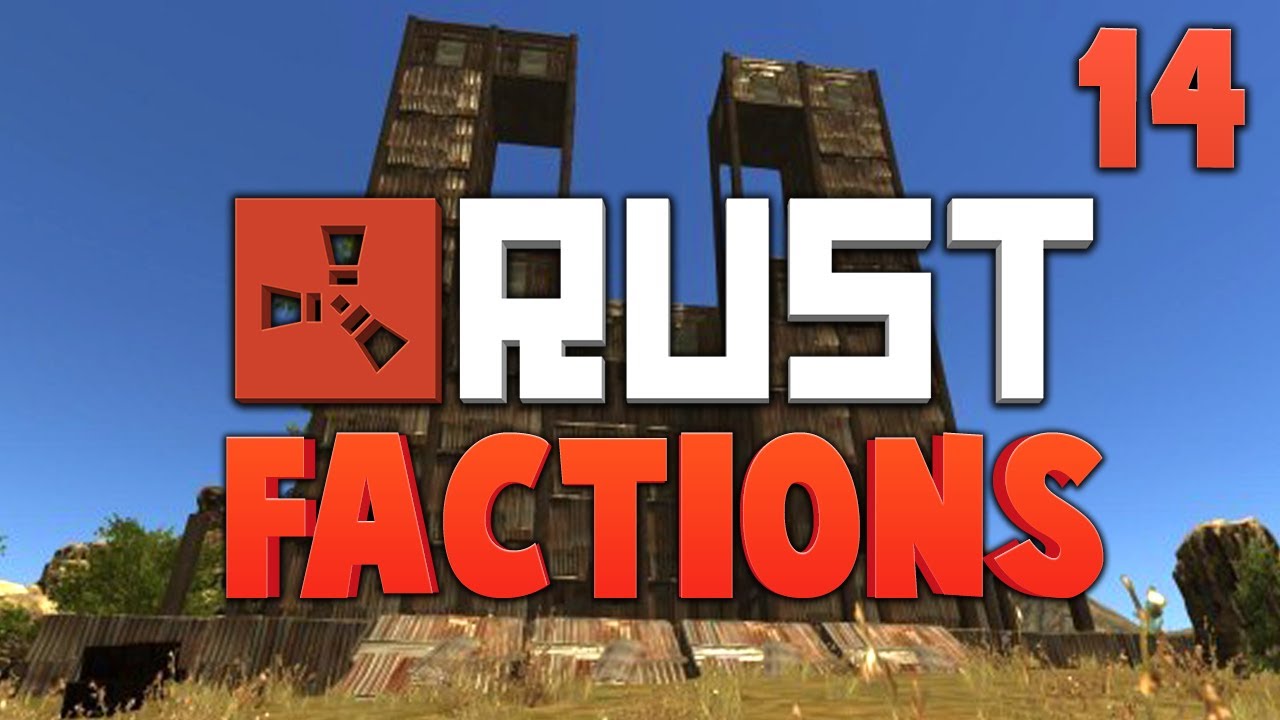 RUST FACTIONS [14] ★ Dumb and Dumber - YouTube