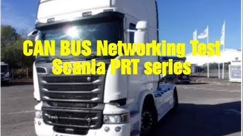 Testing CAN BUS Scania PRT Series