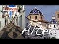 The Beautiful Town of Altea Nr Benidorm Costa Blanca Spain (Tour)