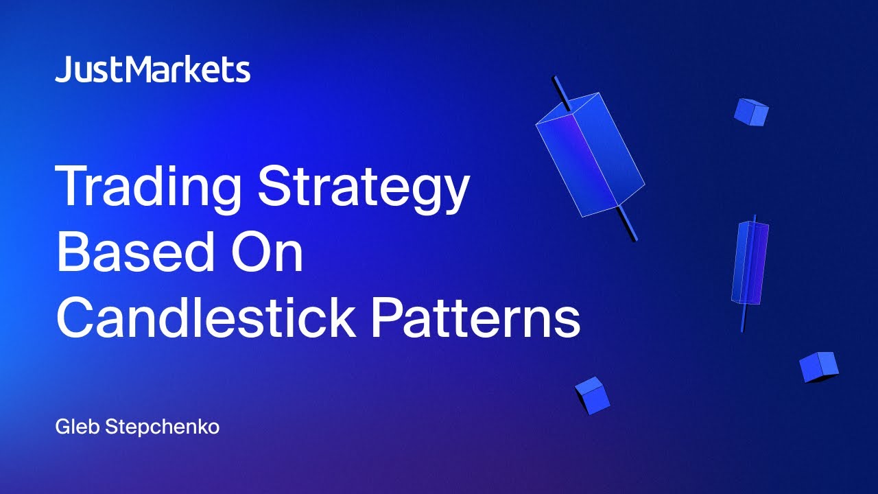 Trading Strategy Based On Candelstick – JustForex