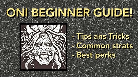 *NEW* BEGINNER ONI GUIDE - Dead By Daylight