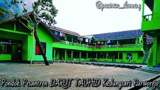 PONPES DARUTTAUHID KEDUNGSARI PURWOREJO @daruttauhidkedungsari