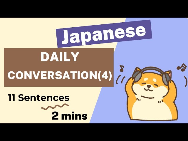 Japanese Daily Conversation(4) #japaneseconversation #japaneselesson