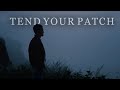 TEND YOUR PATCH | A poem for #WorldMentalHealthDay