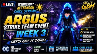 HELLLOOOO! | DCUO ARGUS Week 3 + Chill Vibes