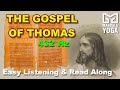 Gospel of Thomas | 432 Hz | Gnostic Gospel | Secret Sayings of Jesus | Read Along