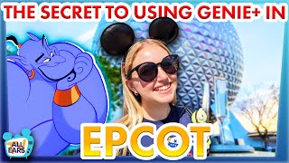 The SECRET To Using Genie Plus in EPCOT