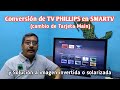 Como convertir TV Phillips en Smartv
