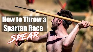 How to Throw a SPARTAN RACE Spear