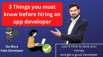 3 things you must know before hiring an app developer (no more fake developers) | mayankal