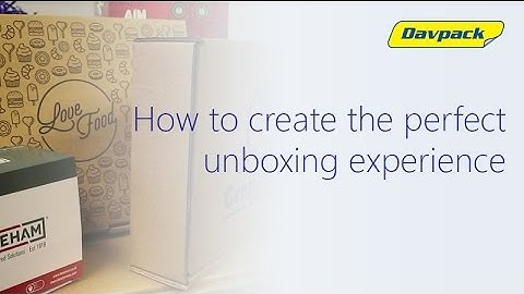 How to Create the Perfect Unboxing Experience