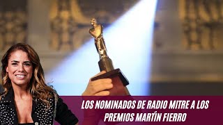 Los nominados de Radio Mitre a los premios Martín Fierro: la columna de Marina Calabró