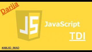 🔥🔥 javascript darija TDI Part 1🔥🔥#TDI