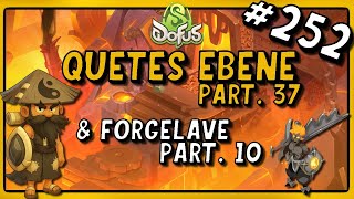 1h/jour pour finir Dofus, Episode 252 : Quêtes Ebène Part.37 &amp; Forgelave Part.10 !