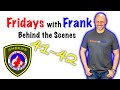 Fridays With Frank 41-42: Behind the Scenes