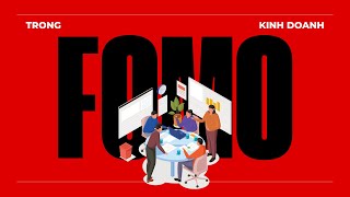 HỘI CHỨNG FOMO LÀ GÌ | KIEN THUC KINH TE