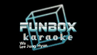Lee Jung Hyun [이정현] - Wa [와] (Funbox Karaoke, 1999)