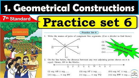 Practice set 6 Class 7 | Chapter 1 Geometrical Constructions | 7th standard | Maths | Mh State Board