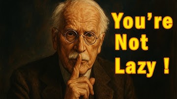 “You’re Not Lazy — Carl Jung Explains Why You’re Really Stuck”