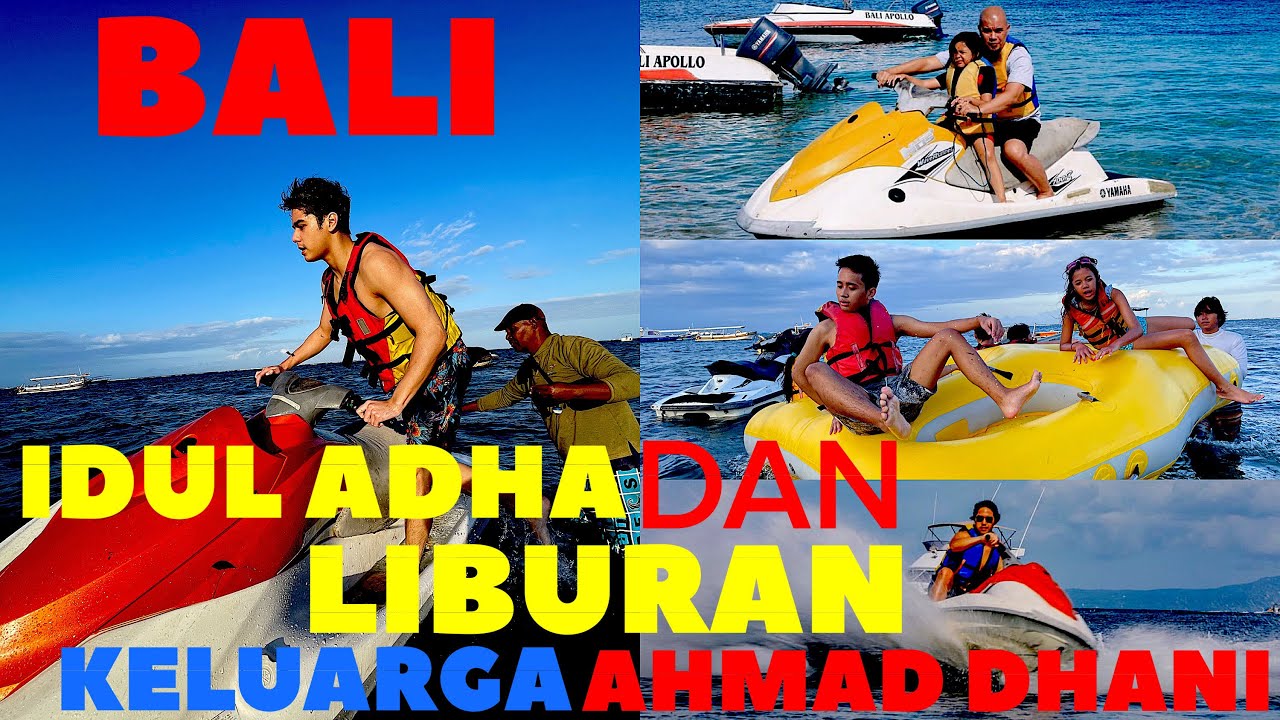 AL GHAZALI DAN EL RUMI NYUSUL AHMAD DHANI LEBARAN DAN LIBURAN DI BALI