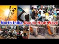 North India Due to Heat Wave