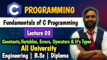 C PROGRAMMING | FUNDAMENTALS OF C PROGRAMMING | LECTURE 03 | PRADEEP GIRI SIR