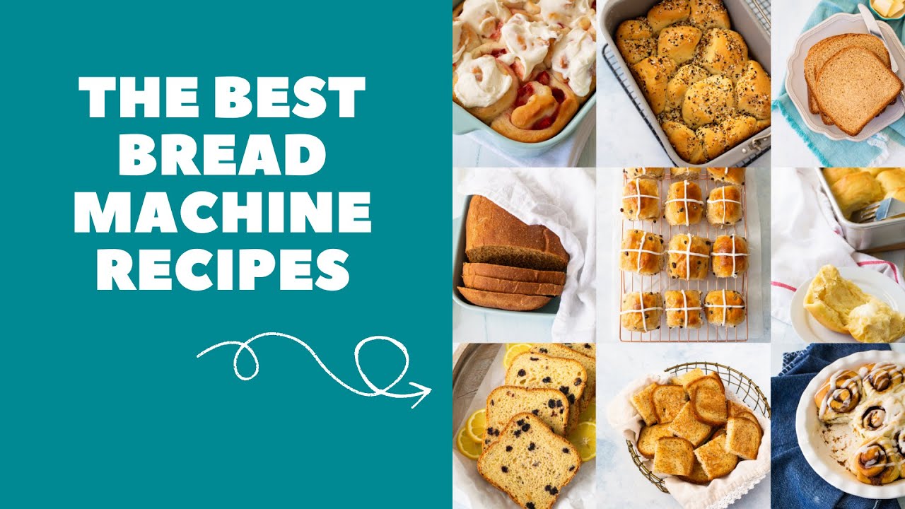 50 of the Best Bread Machine Recipes YouTube