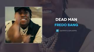 Fredo Bang - Dead Man (AUDIO)