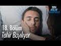 Tahir bayılıyor! - Sen Anlat Karadeniz 18. Bölüm