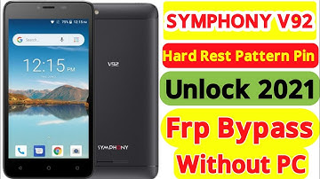 Symphony v92 pattern pin unlock | V92 frp bypass new update Without PC | hard reset not working