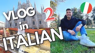 Learn Italian with Vlogs: Walking in Milan and Eating Schiacciata (with subs)