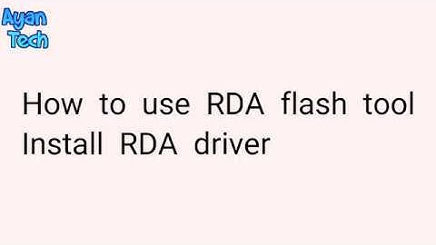 How to use RDA flash tool HD in Hindi