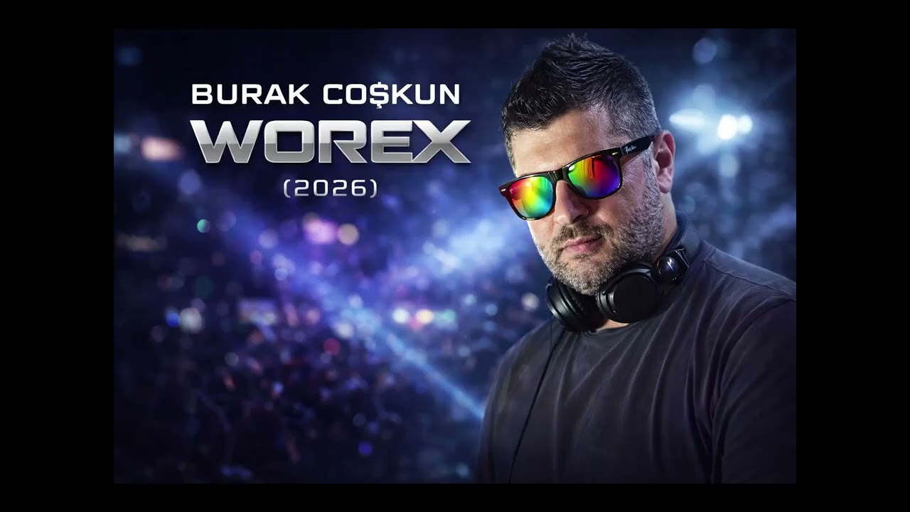 Watch Burak Coşkun - Worex (2026) (Original Mix) on YouTube Watch Burak Coşkun - Worex (2026) (Original Mix) on YouTube