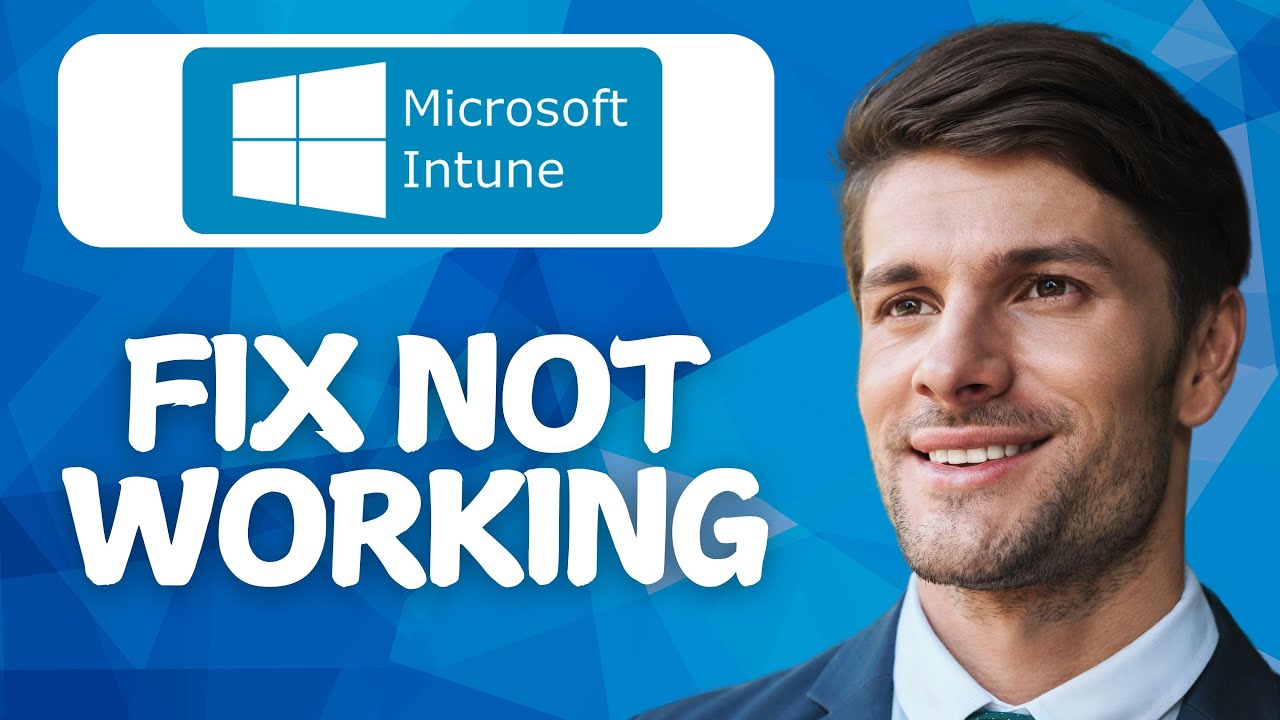 How To Fix Microsoft Intune Company Portal App Not Working (2026 Guide ...