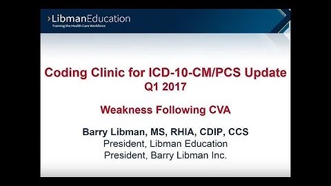ICD-10 Coding Clinic Update (Q1 2017): Weakness Following CVA