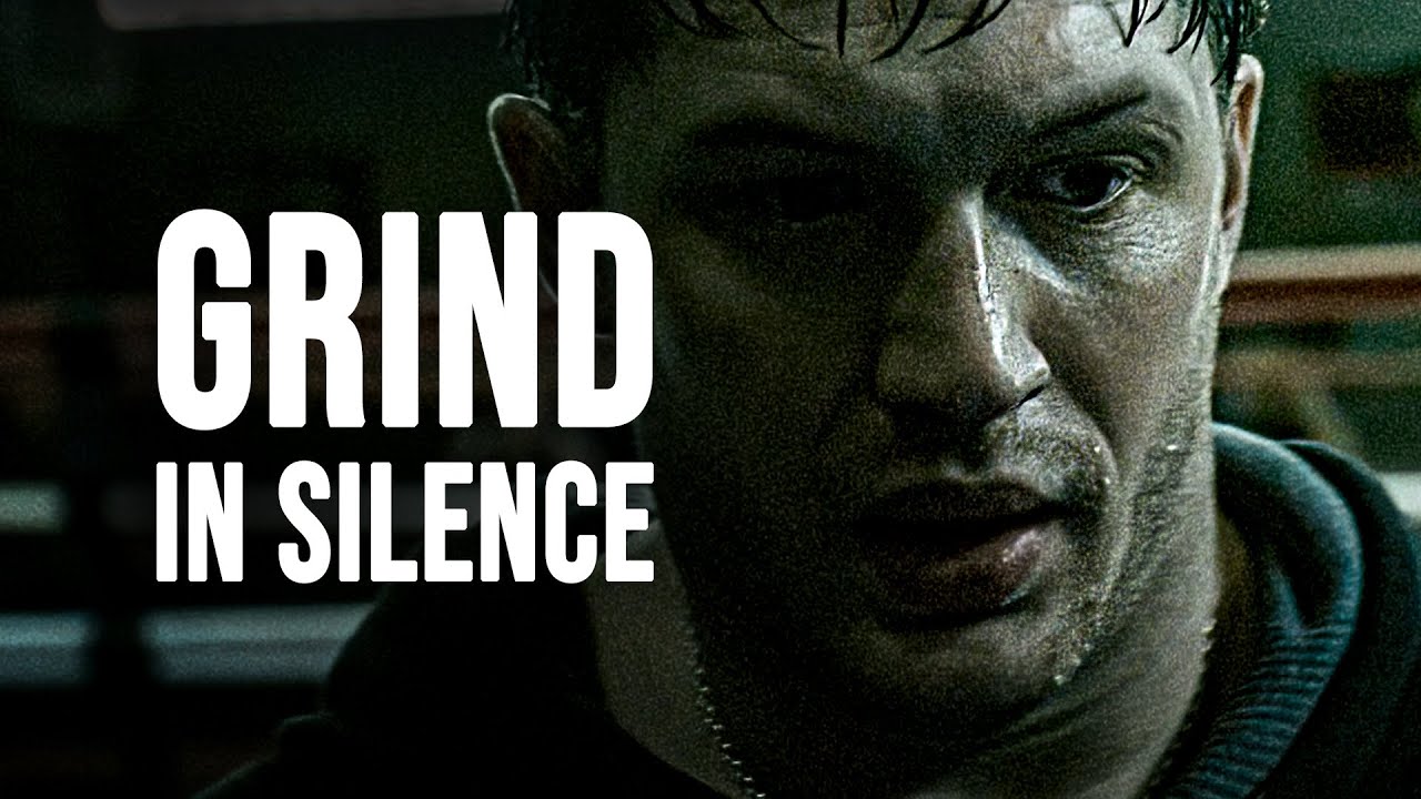 GRIND IN SILENCE   Best Motivational Video