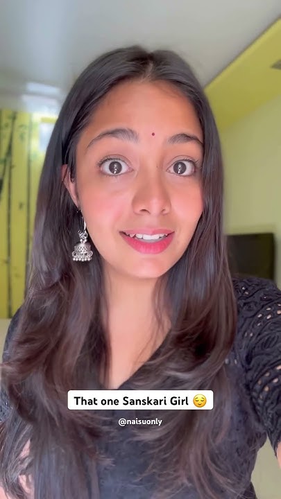That One Sanskari Girl comedy gujju funny gujarati funny that-one-sanskari-girl-comedy-gujju-funny-gujarati-funny
