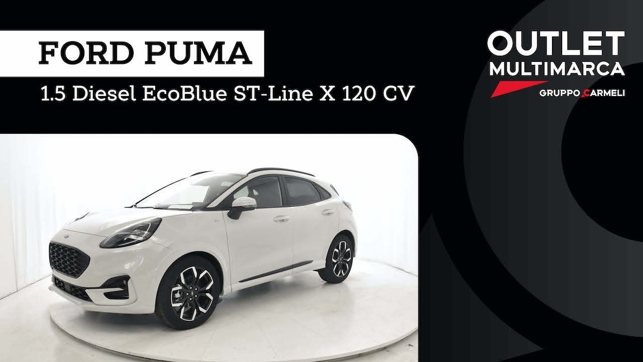 Ford Puma 1.5 Diesel EcoBlue ST-Line X 120CV - Gruppo Carmeli - YouTube