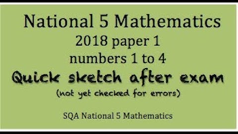 2018 SQA Nat 5 Mathematics paper 1 Nos. 1 to 4