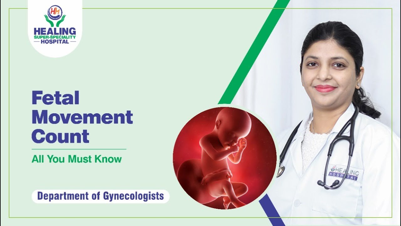 Fetal Movement Count All You Must Know Best Gynecologist In Chandigarh Healing Hospital 