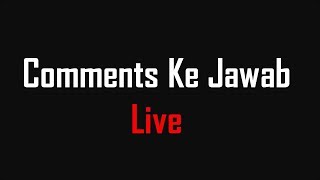 Comments Ke Jawab - LIVE  (NEW SEASON)