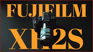 Fujifilm XH2S - Hybrid Camera of the Year?