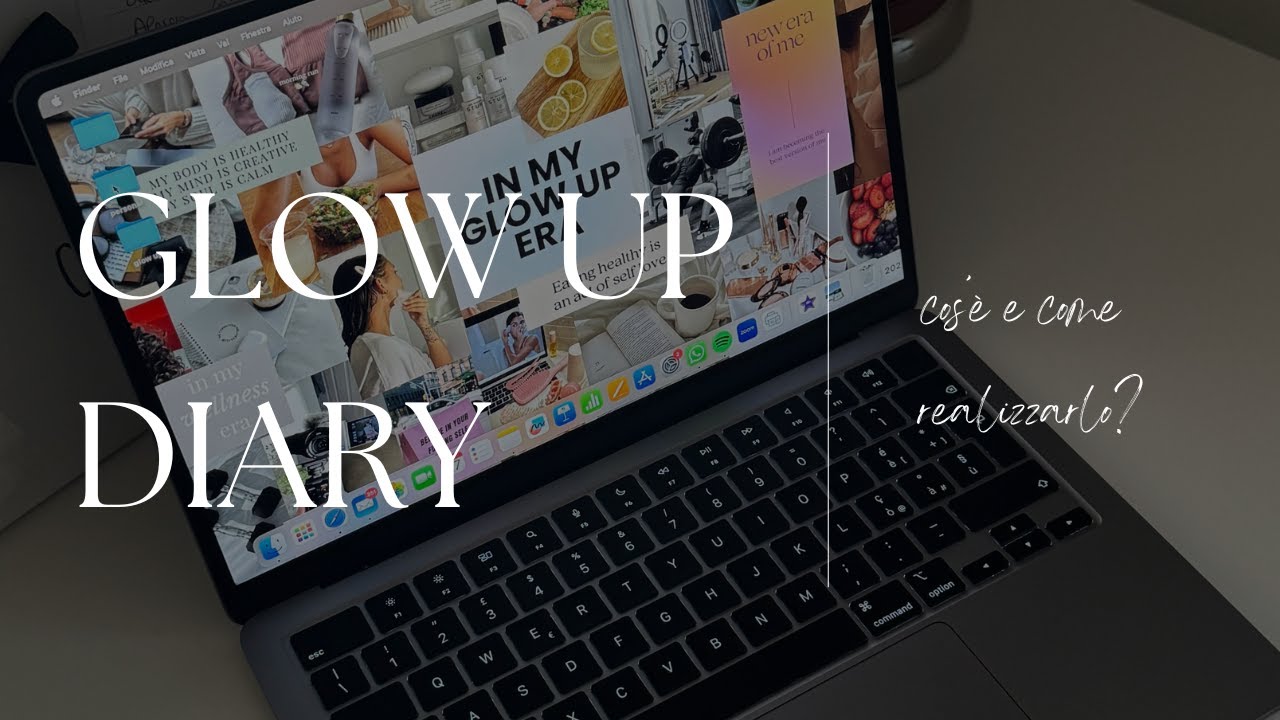 GLOW UP DIARY I Cos'è e come realizzarlo?