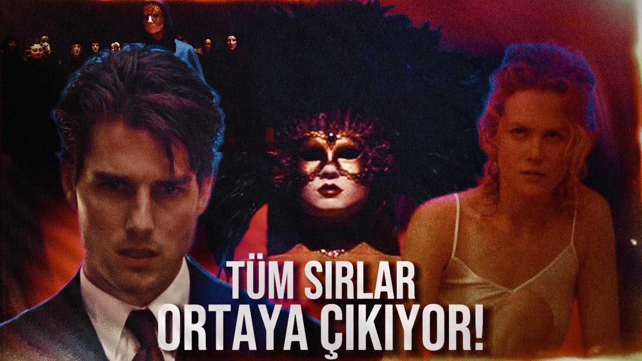KALDIRILAN SON VİDEO! Eyes Wide Shut Analizi FİNAL (Hayatta Olduğu İçin Şanslı)