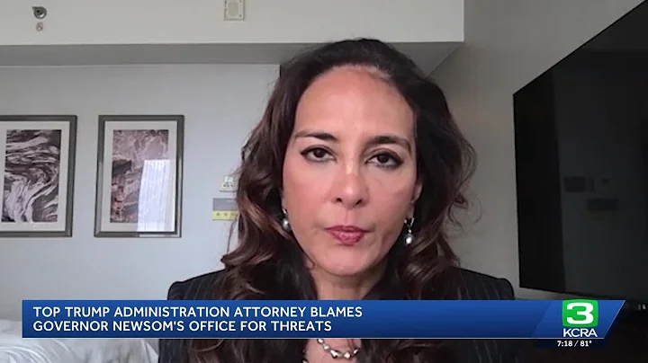 Top Trump DOJ official blames Gov. Newsom's office for threats