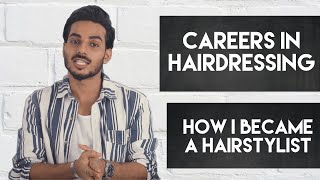 HOW I BECAME A HAIRSTYLIST/CAREERS IN HAIRDRESSING / HINDI & ENGLISH