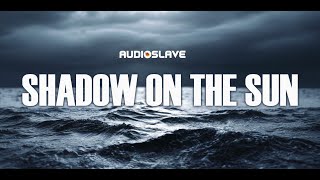 Shadow On The Sun - Audioslave(Karaoke with backing vocals)