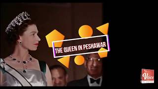 The Queen in Peshawar [Royal Visit to Pakistan, 1961]ملکۂ برطانیہ کا تاریخی دورہ خیبر ایجنسی 1961 👑