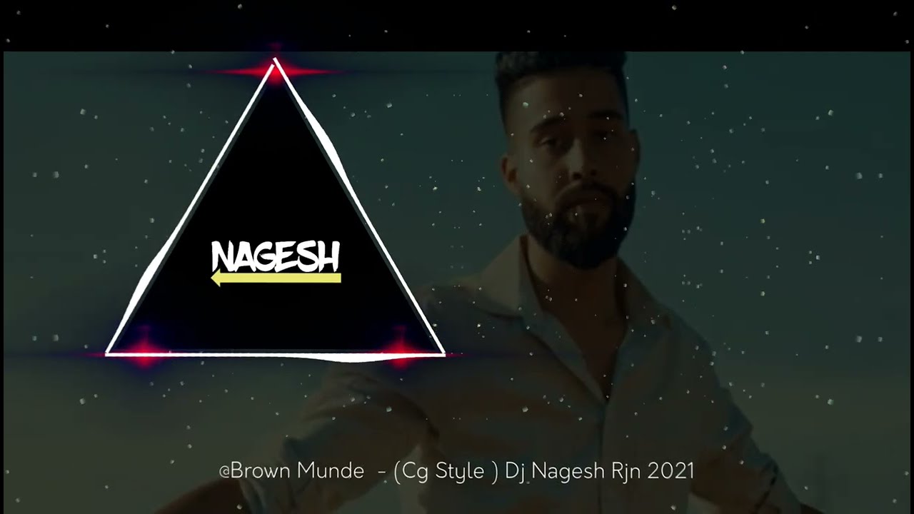 Brown Munde  Cg Style  Dj NAGESH RJN  Cg Dj Song  Hindi Rap Song 2021