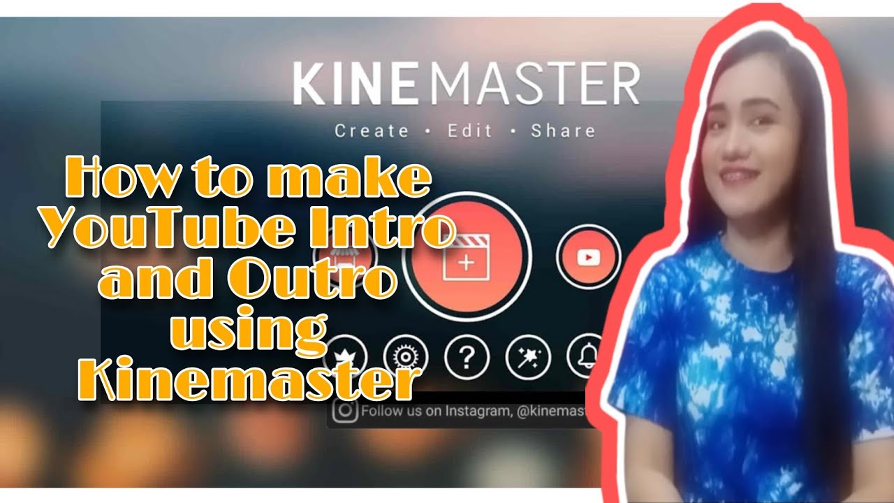 How to make YouTube Intro and Outro using Kinemaster - YouTube